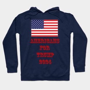 American's 4 Trump Hoodie